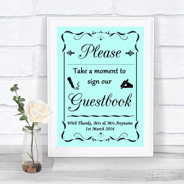 Aqua Take A Moment To Sign Our Guest Book Personalized Wedding Sign