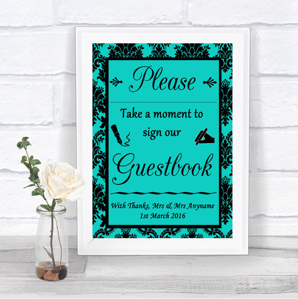 Turquoise Damask Take A Moment To Sign Our Guest Book Personalized Wedding Sign