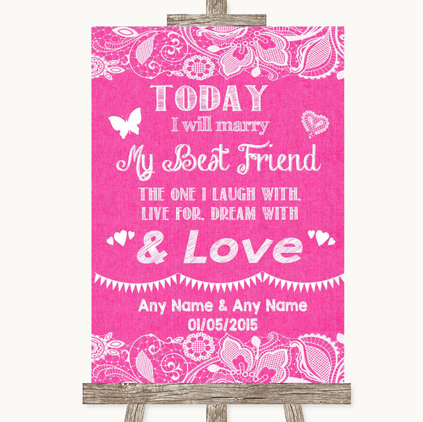 Bright Pink Burlap & Lace Today I Marry My Best Friend Personalized Wedding Sign