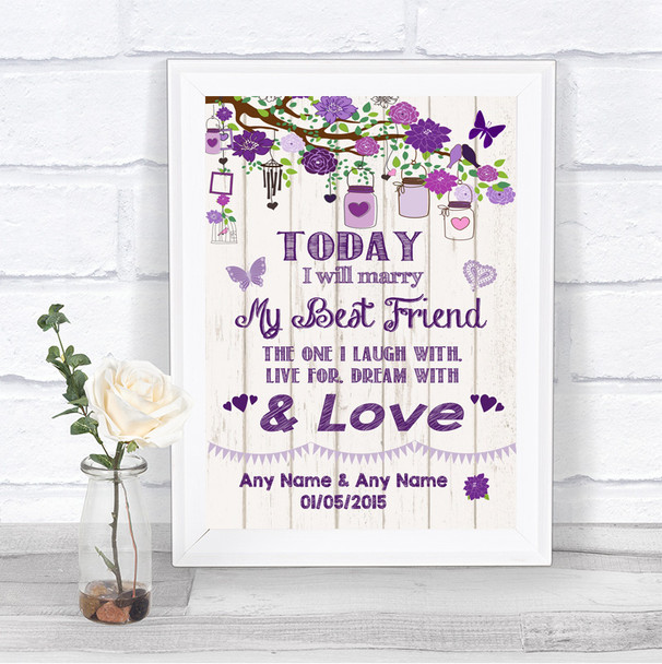 Purple Rustic Wood Today I Marry My Best Friend Personalized Wedding Sign