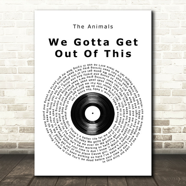 The Animals We Gotta Get Out Of This Place Vinyl Record Song Lyric Wall Art Print