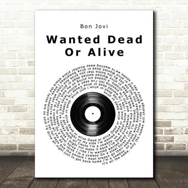 Bon Jovi Wanted Dead Or Alive Vinyl Record Song Lyric Wall Art Print