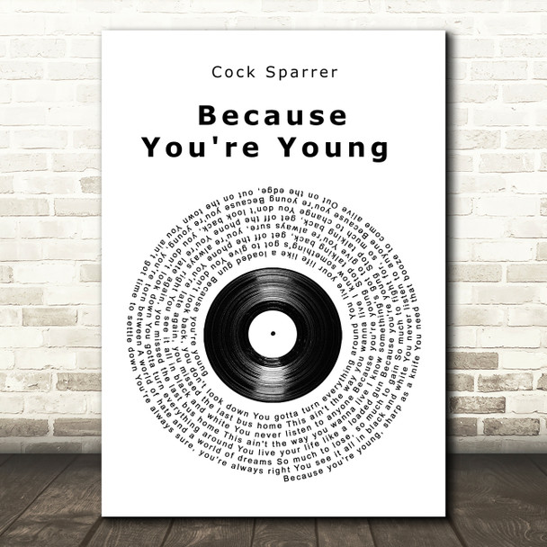 Cock Sparrer Because You're Young Vinyl Record Song Lyric Wall Art Print