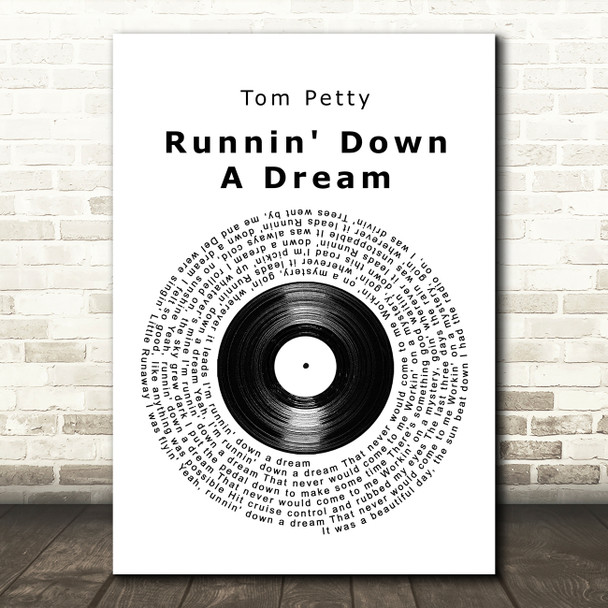 Tom Petty Runnin' Down A Dream Vinyl Record Song Lyric Wall Art Print