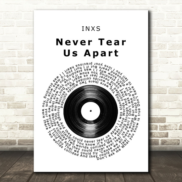 INXS Never Tear Us Apart Vinyl Record Song Lyric Wall Art Print