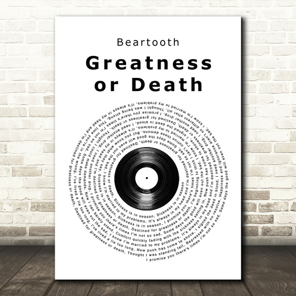 Beartooth Greatness or Death Vinyl Record Song Lyric Wall Art Print