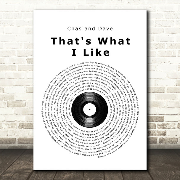 Chas and Dave That's What I Like Vinyl Record Song Lyric Wall Art Print