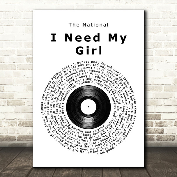 The National I Need My Girl Vinyl Record Song Lyric Wall Art Print