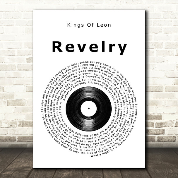 Kings Of Leon Revelry Vinyl Record Song Lyric Wall Art Print