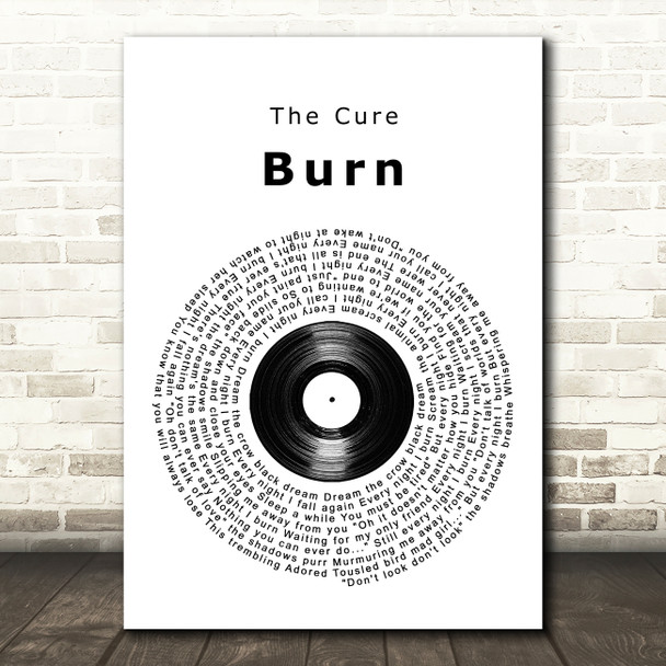 The Cure Burn Vinyl Record Song Lyric Wall Art Print