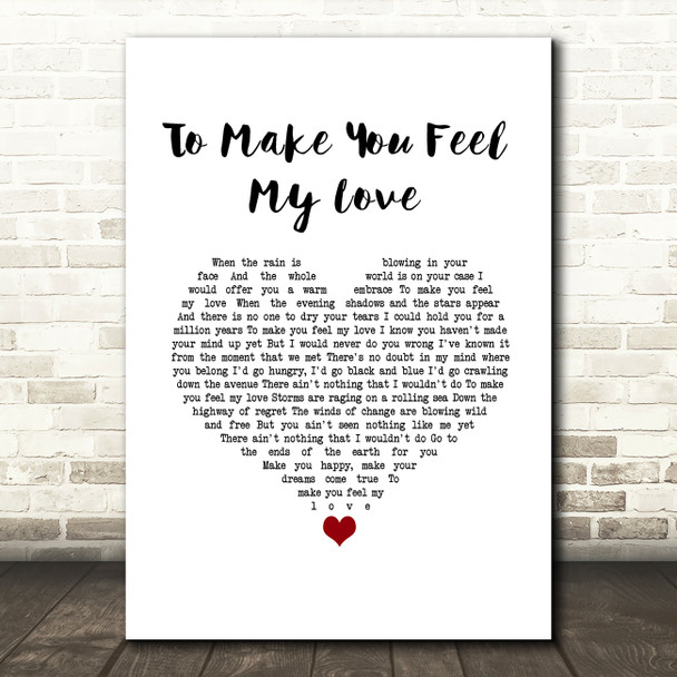 Garth Brooks To Make You Feel My Love White Heart Song Lyric Wall Art Print