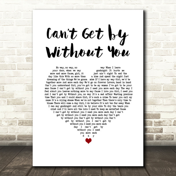 The Real Thing Cant Get by Without You White Heart Song Lyric Wall Art Print The Real Thing Cant Get by Without You White Heart Song Lyric Wall Art Print