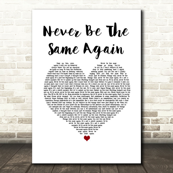 Melanie C Never Be The Same Again White Heart Song Lyric Wall Art Print