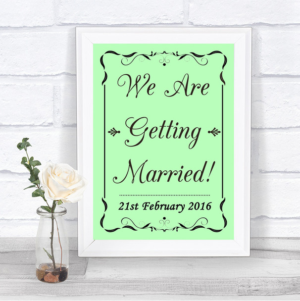 Green We Are Getting Married Personalized Wedding Sign