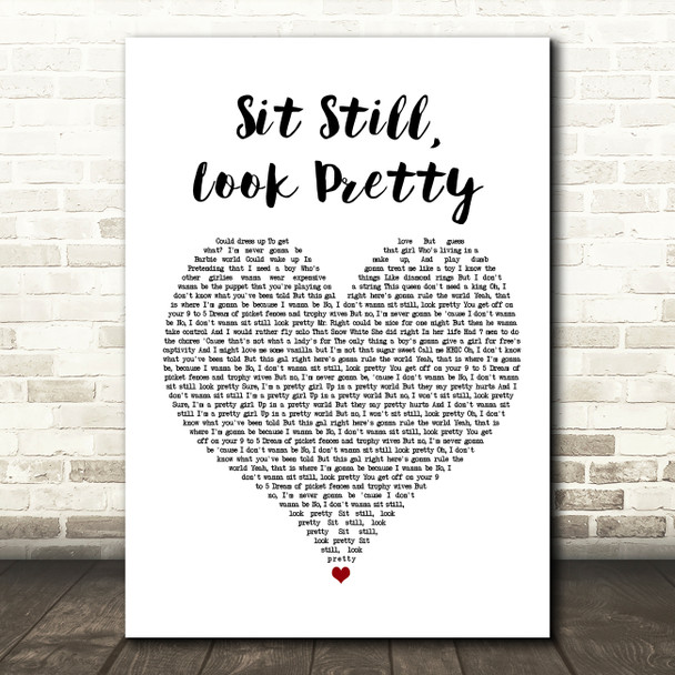 Daya Sit Still, Look Pretty White Heart Song Lyric Wall Art Print