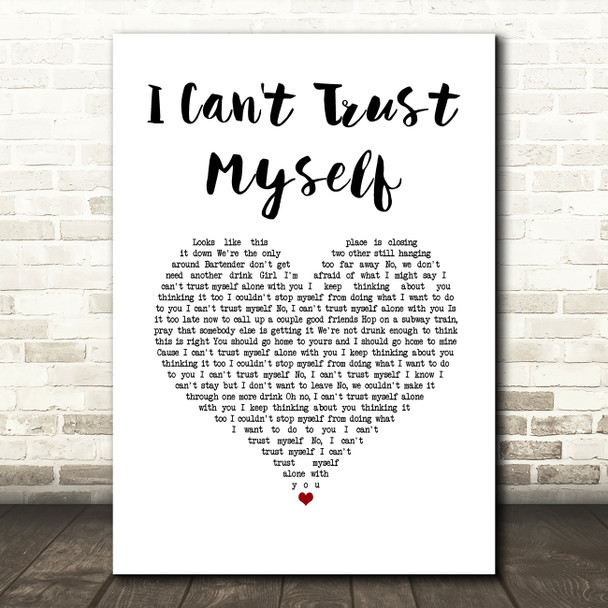 Devin Dawson I Can't Trust Myself White Heart Song Lyric Wall Art Print