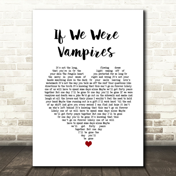 Jason Isbell and the 400 Unit If We Were Vampires White Heart Song Lyric Wall Art Print