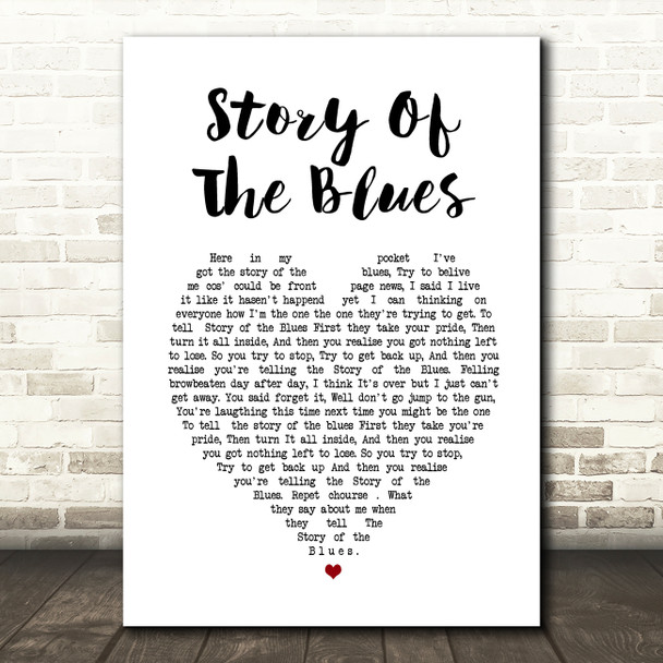 Wah Mighty Story Of The Blues White Heart Song Lyric Wall Art Print