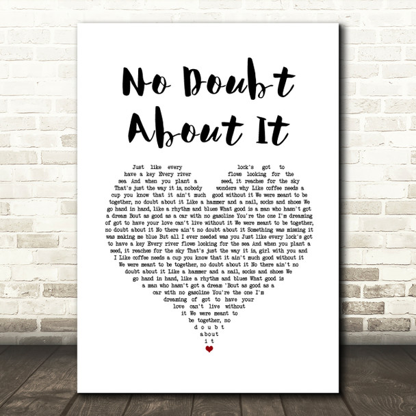 Neal McCoy No Doubt About It White Heart Song Lyric Wall Art Print