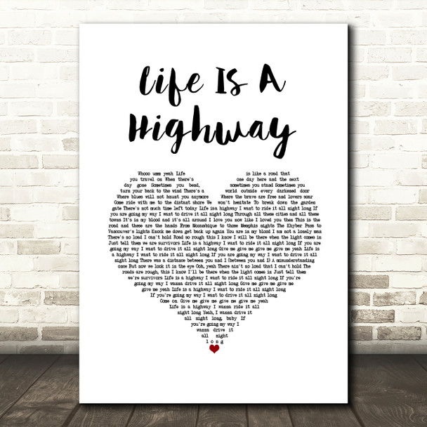 Rascal Flatts Life Is A Highway White Heart Song Lyric Wall Art Print