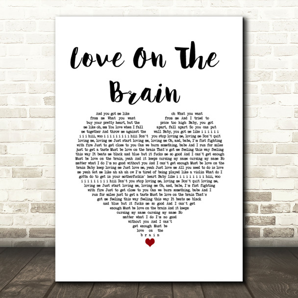 Rihanna Love On The Brain White Heart Song Lyric Wall Art Print