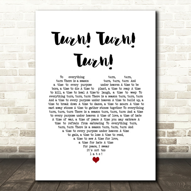 The Byrds Turn! Turn! Turn! White Heart Song Lyric Wall Art Print