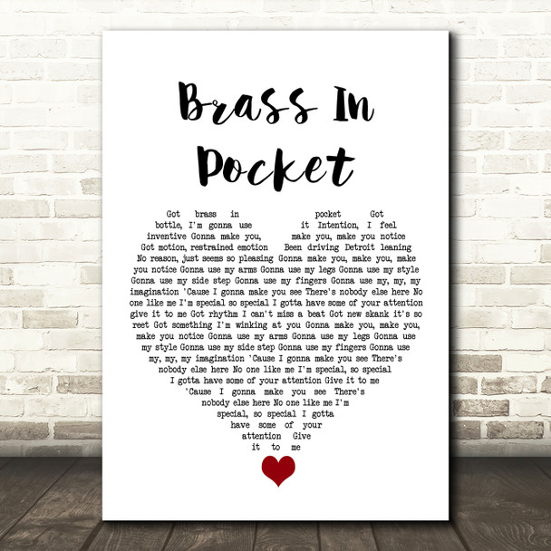 The Pretenders Brass In Pocket White Heart Song Lyric Wall Art Print