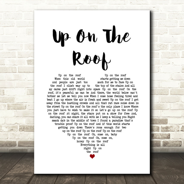 The Drifters Up On The Roof White Heart Song Lyric Wall Art Print