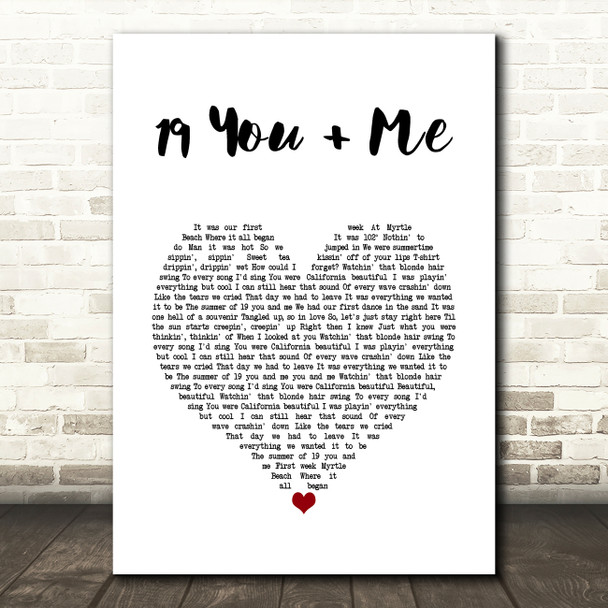 Dan + Shay 19 You + Me White Heart Song Lyric Wall Art Print