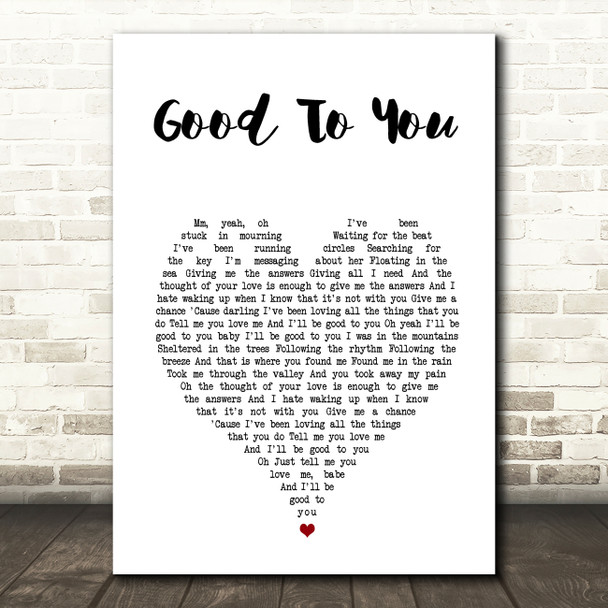Ryland James Good To You White Heart Song Lyric Wall Art Print