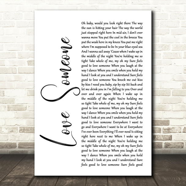 Brett Eldredge Love Someone White Script Song Lyric Wall Art Print