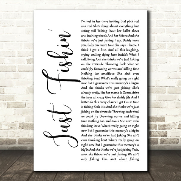 Trace Adkins Just Fishin' White Script Song Lyric Wall Art Print