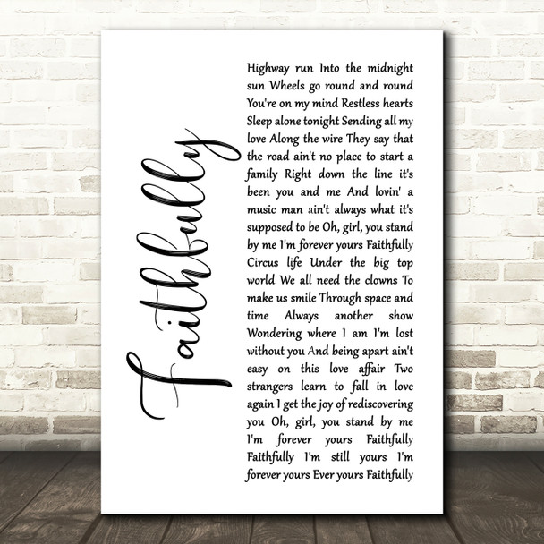 Journey Faithfully White Script Song Lyric Wall Art Print