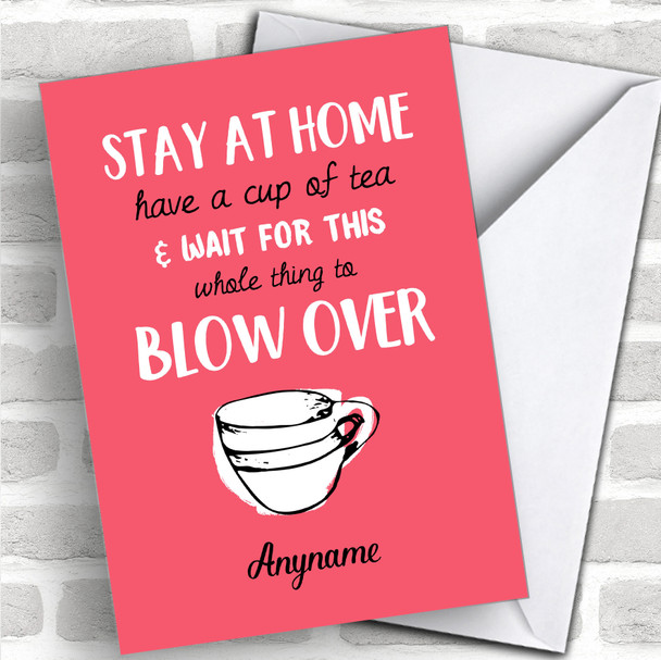 Stay At Home Have A Cup Of Tea Coronavirus Quarantine Card