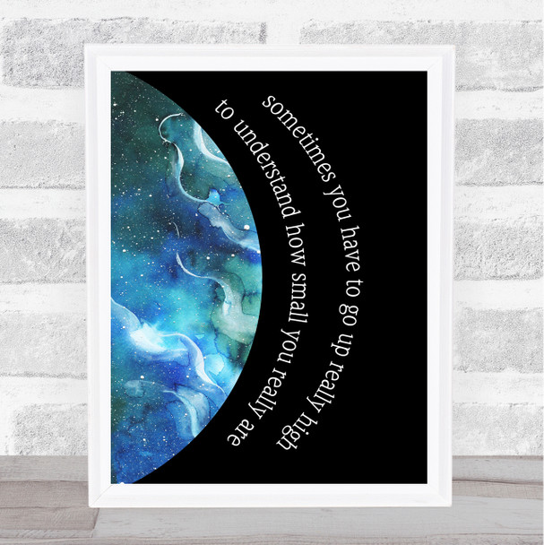Space How Small You Are Framed Wall Art Print