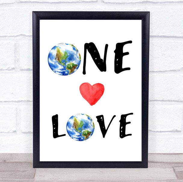 One Love Power Activist Climate Quote Typogrophy Wall Art Print