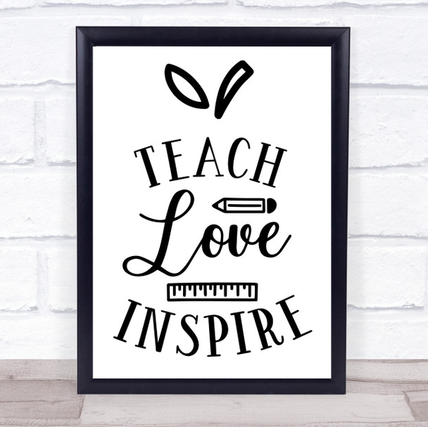 Pencil Teach Love Inspire Quote Typogrophy Wall Art Print
