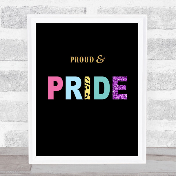 Rainbow Proud & Pride Gold Black Quote Typogrophy Wall Art Print