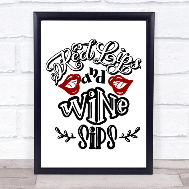 Red Lips And Wine Sips Quote Typogrophy Wall Art Print