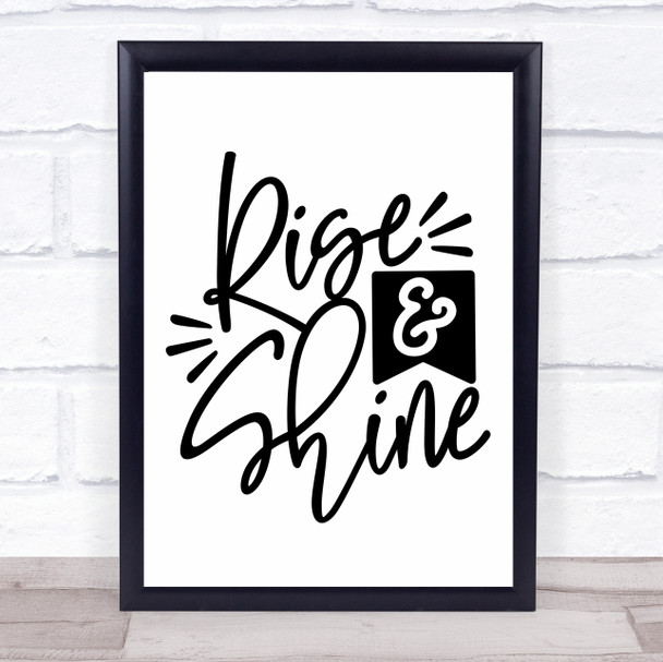 Rise And Shine Quote Typogrophy Wall Art Print