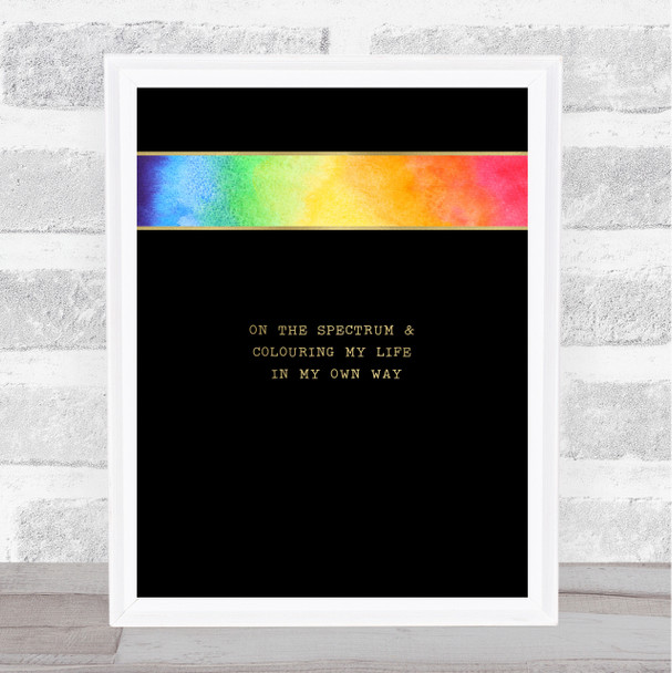 Spectrum My Own Way Gold Black Autism Quote Typogrophy Wall Art Print