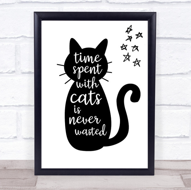 Time Spent With Cats Is Never Wasted Quote Typogrophy Wall Art Print