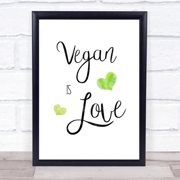 Vegan Is Love Quote Typogrophy Wall Art Print