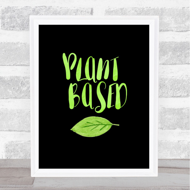 Vegan Plant Based Green Black Quote Typogrophy Wall Art Print