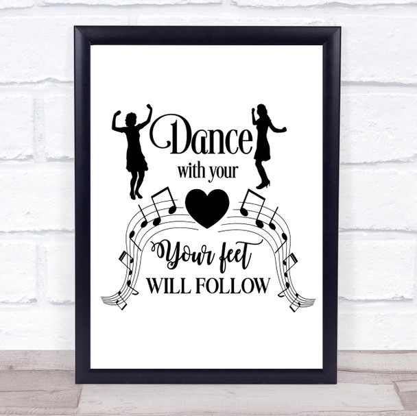 Dance With Your Heart Quote Typogrophy Wall Art Print