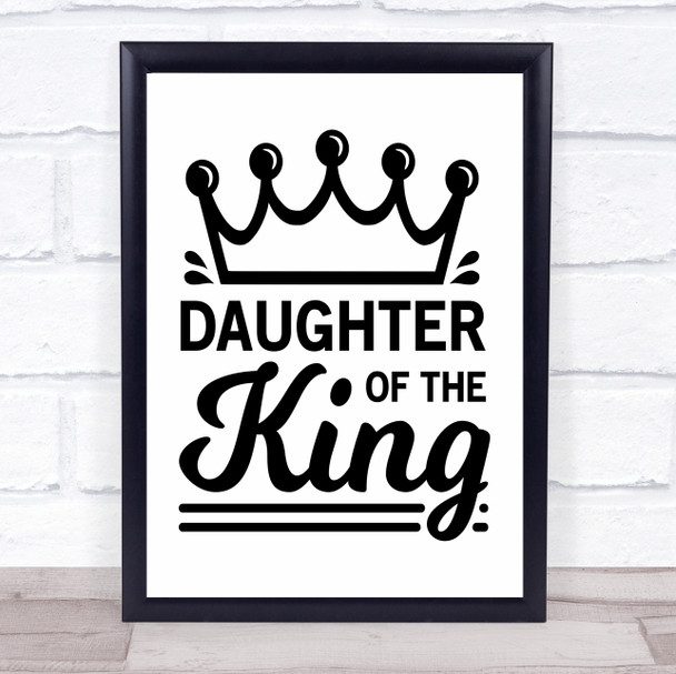 Daughter Of The King Quote Typogrophy Wall Art Print