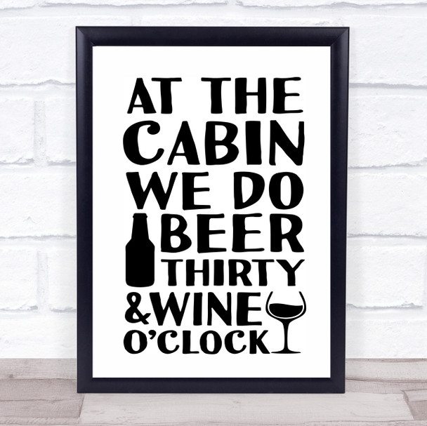 At The Cabin Beer Thirty Quote Typogrophy Wall Art Print