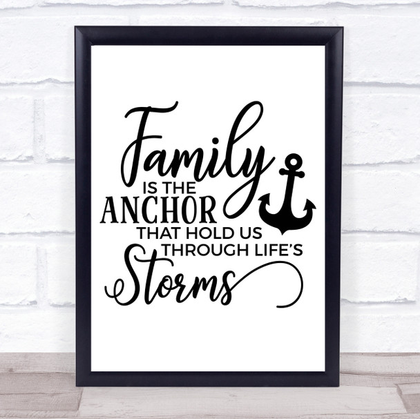 Family Is The Anchor Quote Typogrophy Wall Art Print