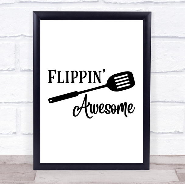Flippin Awesome Kitchen Quote Typogrophy Wall Art Print