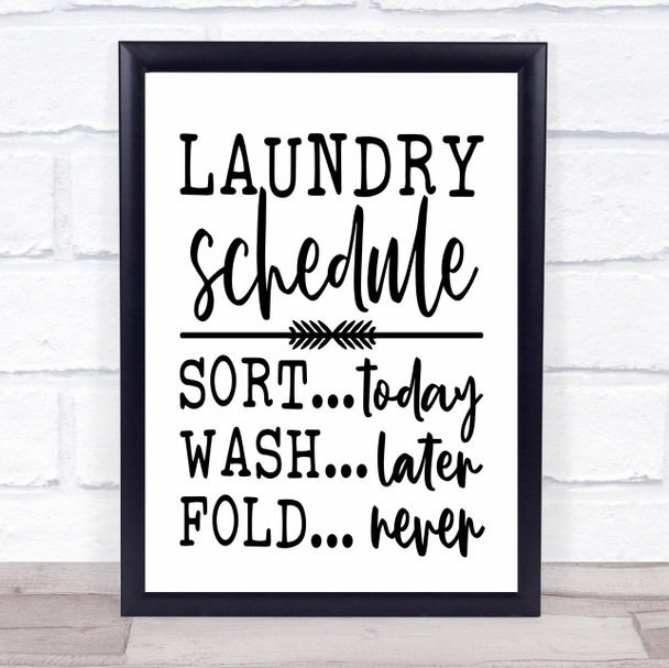 Funny Laundry Schedule Quote Typogrophy Wall Art Print